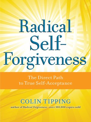 cover image of Radical Self-Forgiveness